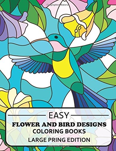 EASY FLOWERS DESIGNS LARGE PRINT EDTION: BEAUTIFUL ADULT By Adult Coloring Books