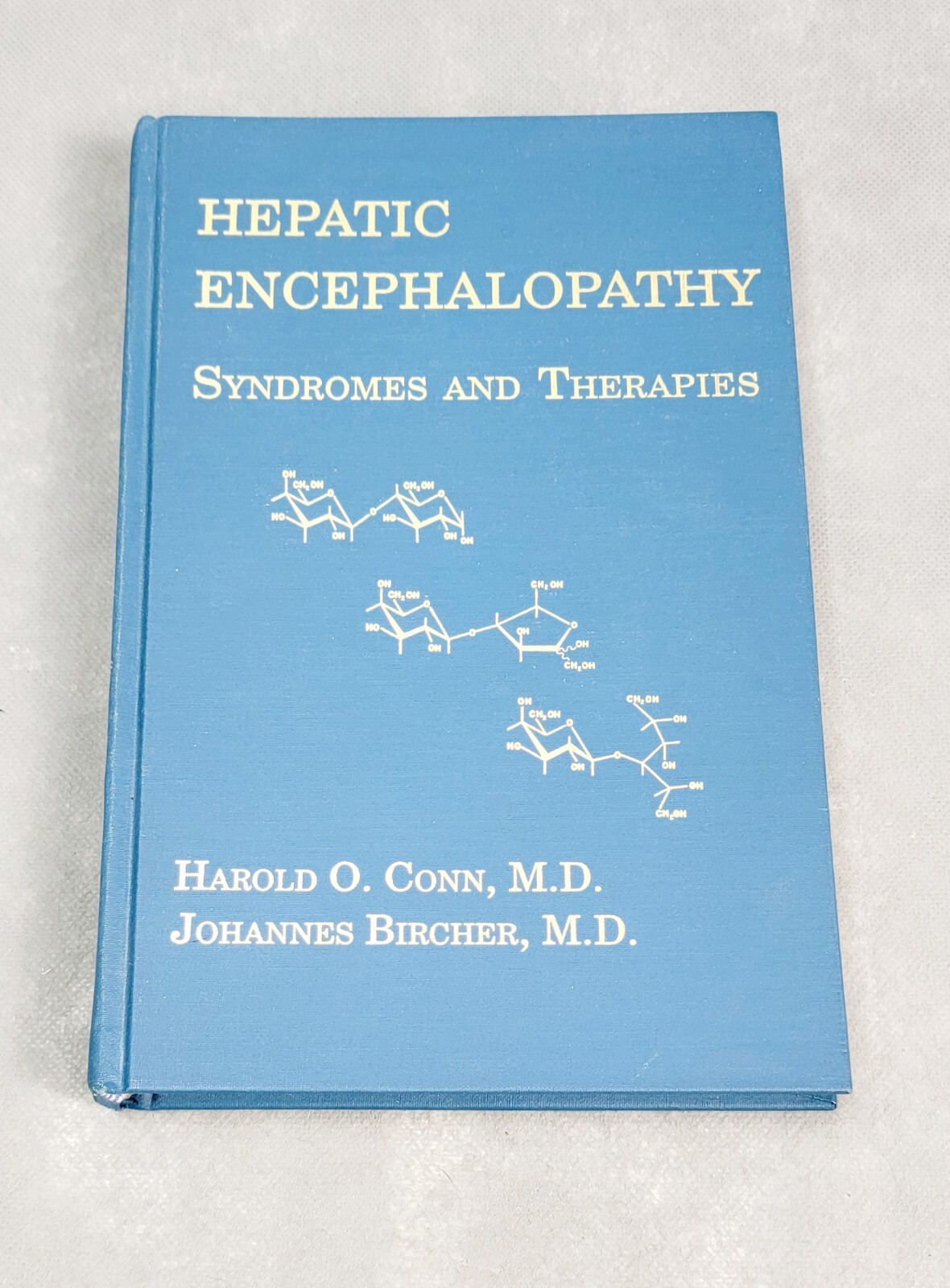 1994 HEPATIC ENCEPHALOPATHY SYNDROMES AND TREATMENTS Hardcover CONN/BIRCHER