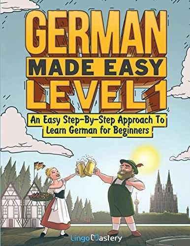 German Made Easy Level 1: An Easy – Paperback, by Lingo Mastery – Very Good o