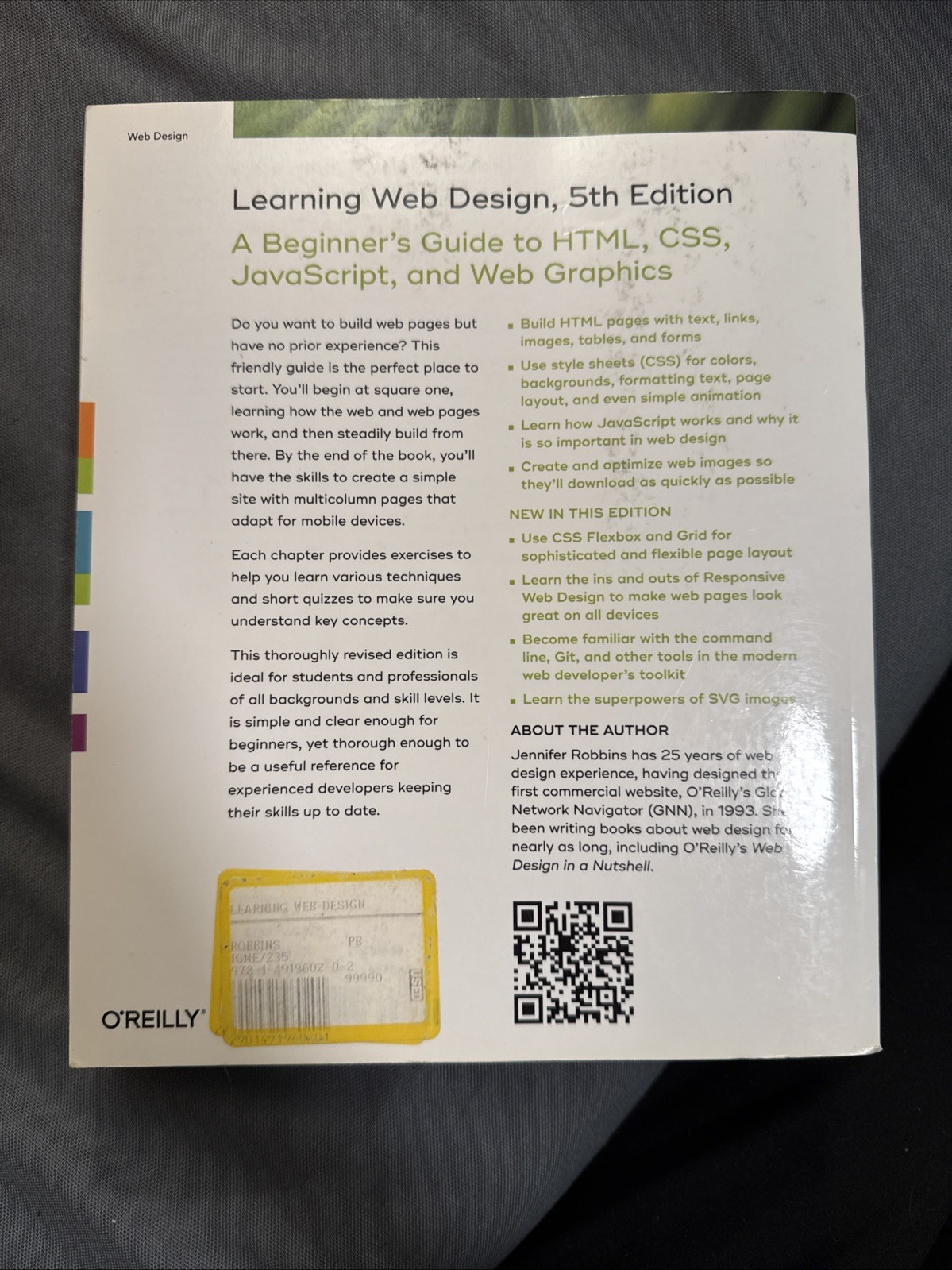 Learning Web Design (5th Edition) – Robbins. O’Reilly Media Inc. 790 pages, soft
