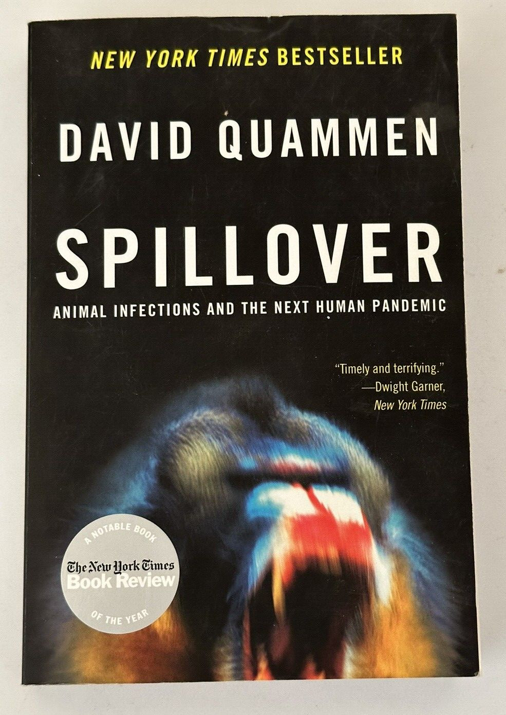 Spillover: Animal Infections & the Next Pandemic by Quammen David