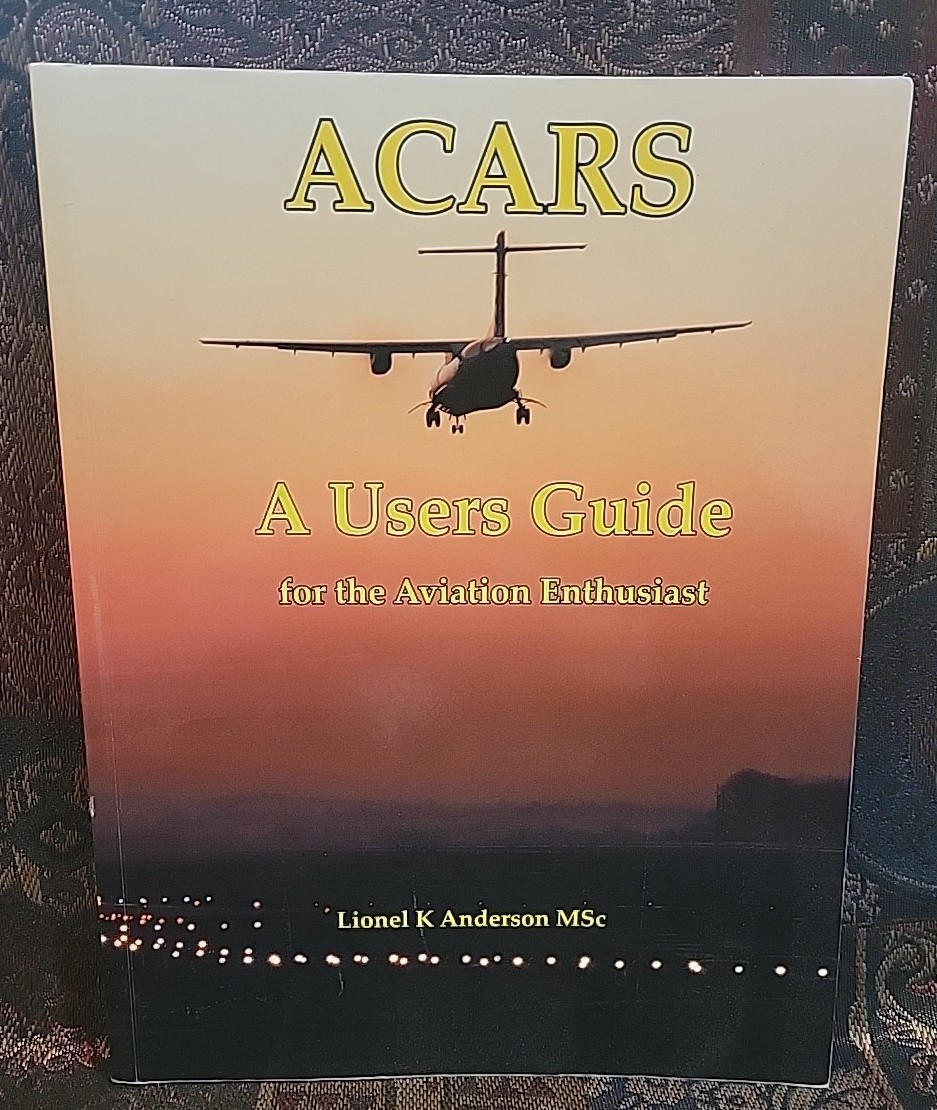 ACARS – A USERS GUIDE By Anderson Lionel K – Book