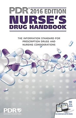 2016 PDR Nurse’s Drug Handbook by Physicians Desk Reference