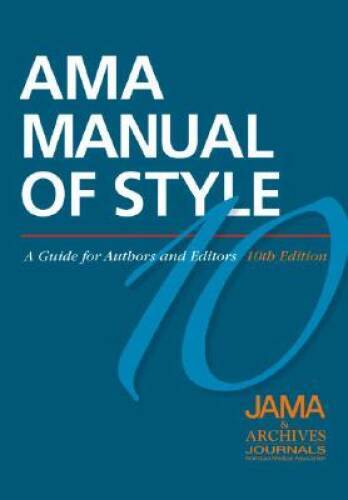 AMA Manual of Style: A Guide for Authors and Editors – Hardcover – GOOD
