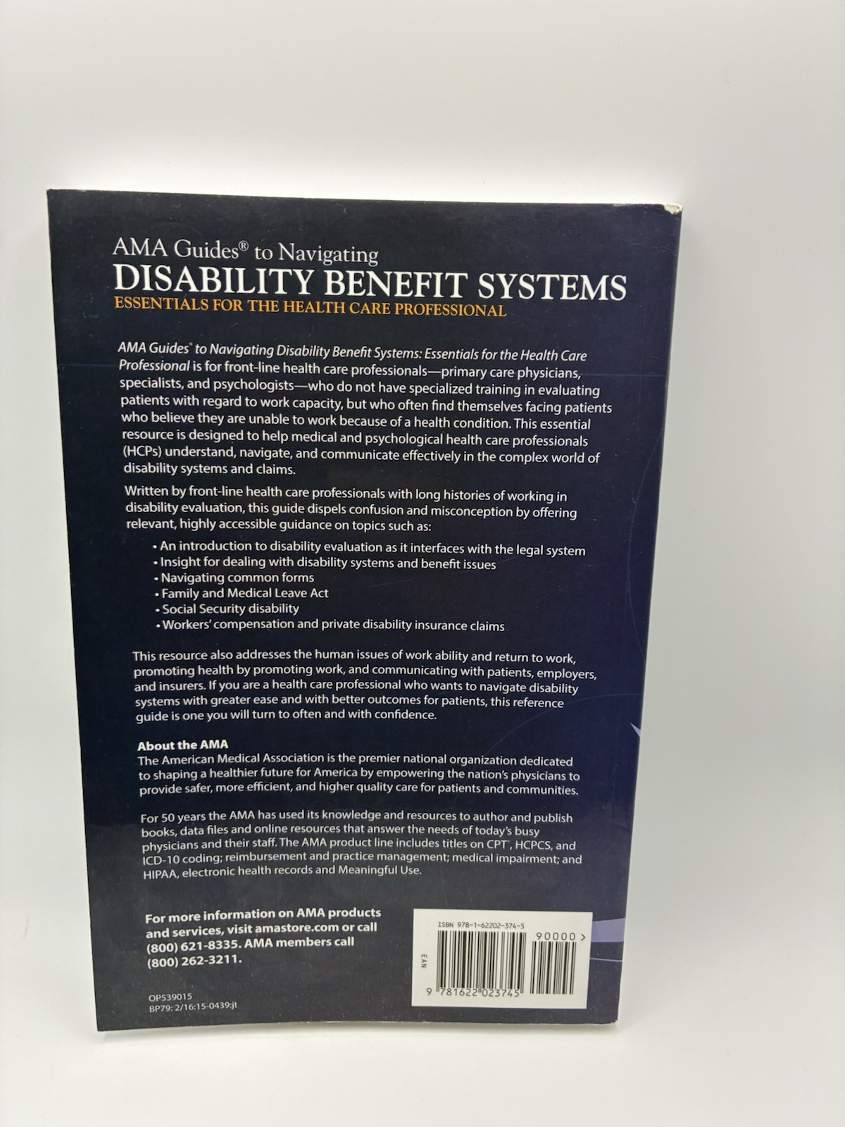 AMA Guides® to Navigating Disability Benefit Systems : Essentials for the Health
