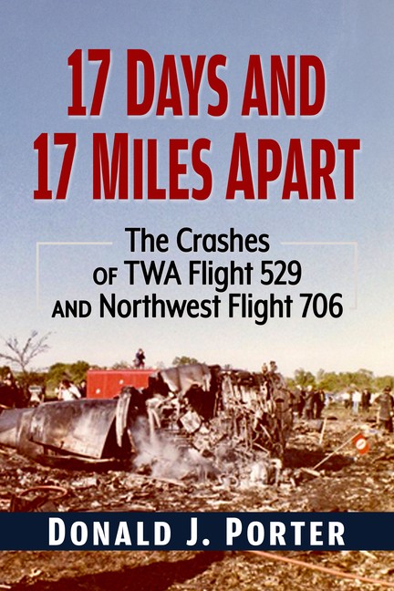 Lockheeds Down: The Crashes Of Twa Flight 529 And Northwest …