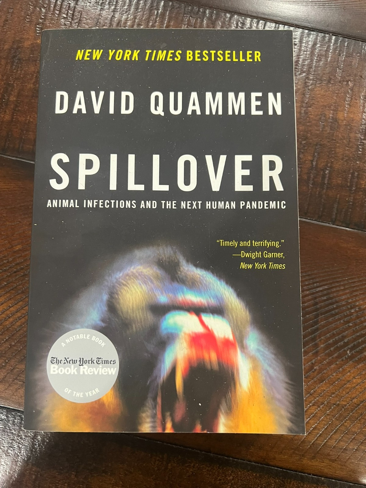 NEW Spillover – Animal Infections and the Next Human Pandemic – David Quammen