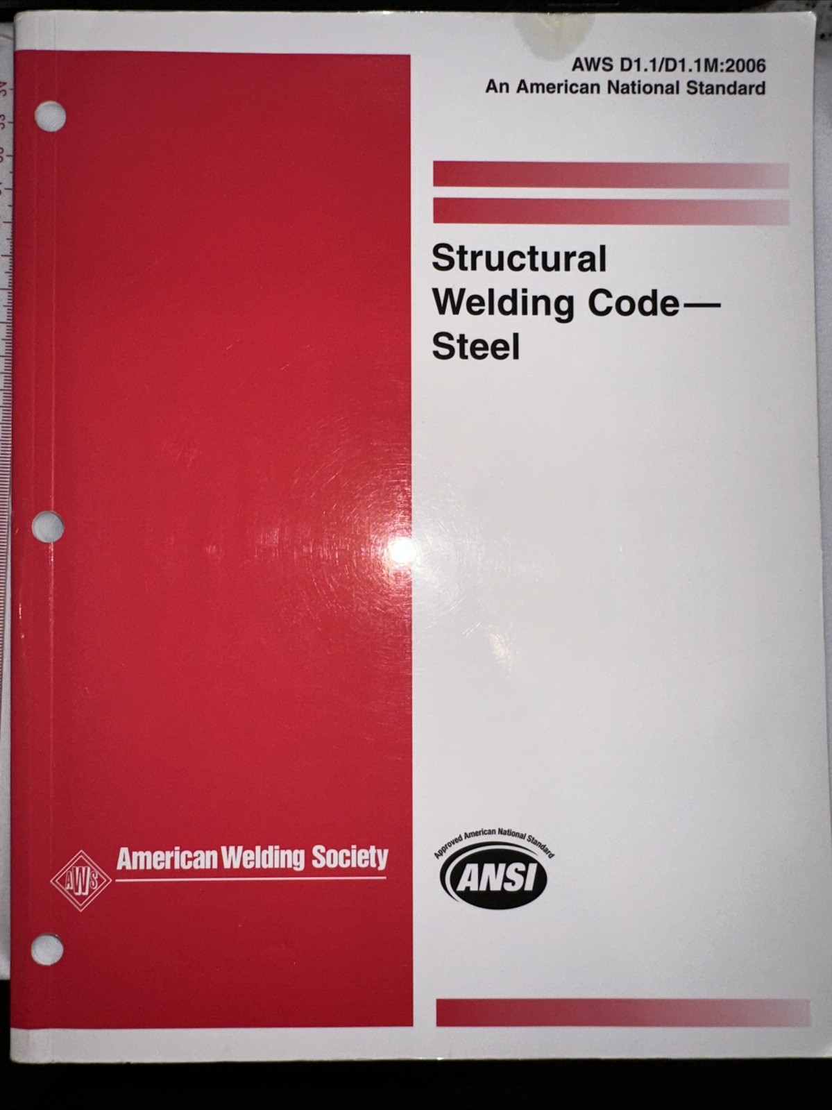 STRUCTURAL WELDING CODE–STEEL By American Welding Society AWS D1.1/D1.1M:2006