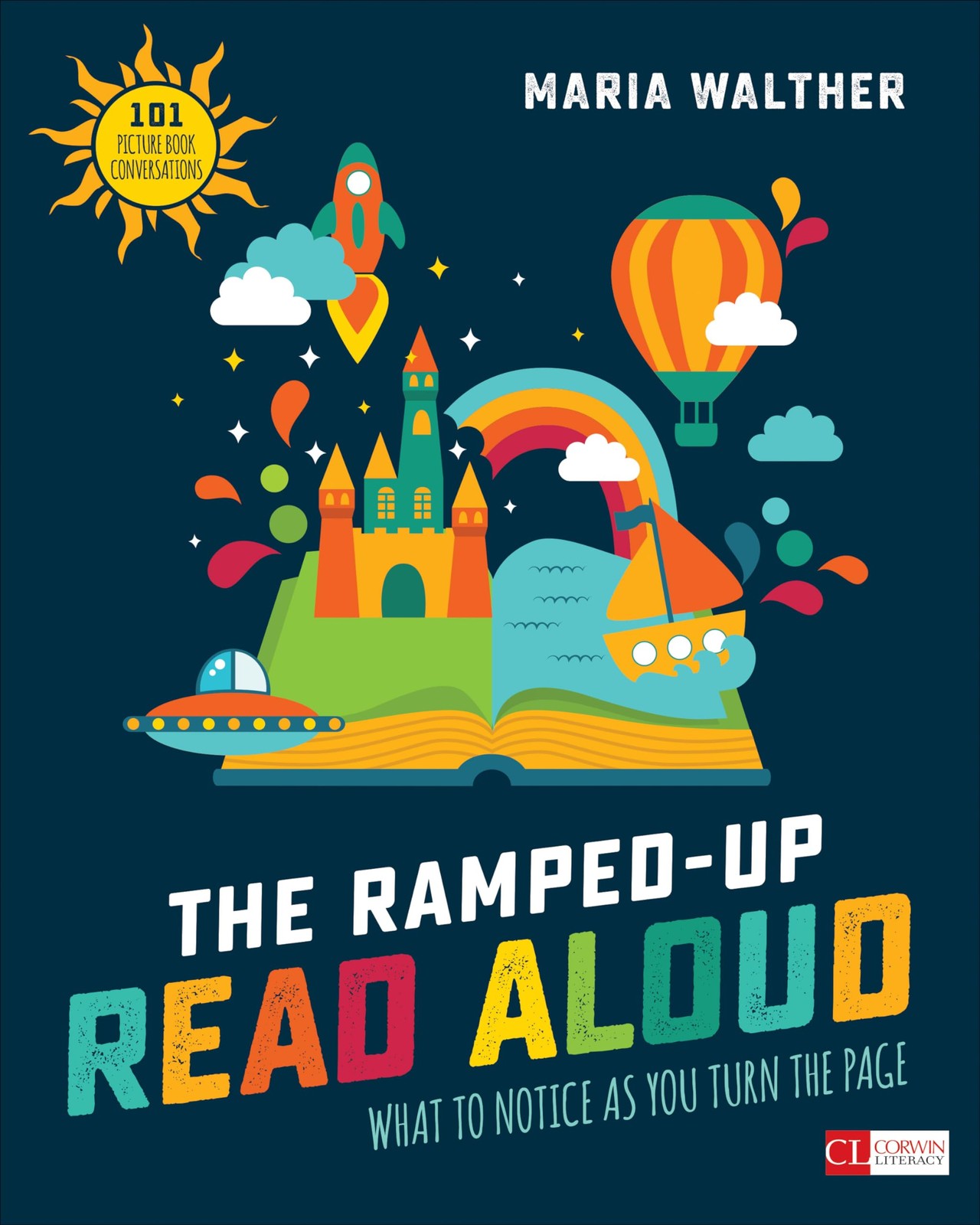 The Ramped-Up Read Aloud: What to Notice as You Turn the Page (Corwin Litera…